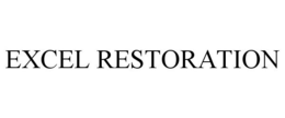 EXCEL RESTORATION trademark