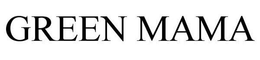 GREEN MAMA trademark
