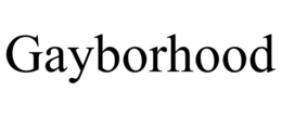 GAYBORHOOD trademark