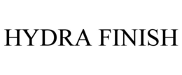 HYDRA FINISH trademark