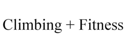 CLIMBING + FITNESS trademark