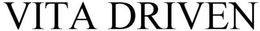 VITA DRIVEN trademark