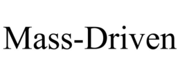 MASS-DRIVEN trademark