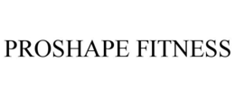 PROSHAPE FITNESS trademark