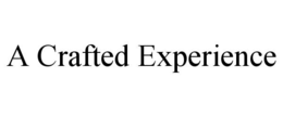 A CRAFTED EXPERIENCE trademark