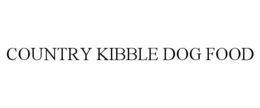 COUNTRY KIBBLE DOG FOOD trademark