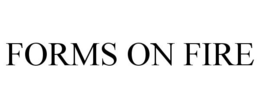 FORMS ON FIRE trademark