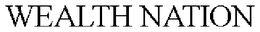 WEALTH NATION trademark