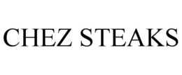 CHEZ STEAKS trademark