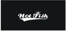 HOT FISH trademark