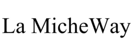 LA MICHEWAY trademark