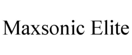 MAXSONIC ELITE trademark
