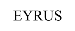 EYRUS trademark