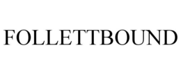 FOLLETTBOUND trademark