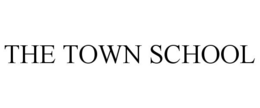 THE TOWN SCHOOL trademark