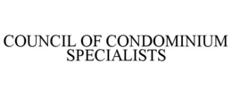 COUNCIL OF CONDOMINIUM SPECIALISTS trademark