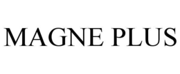 MAGNE PLUS trademark