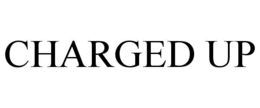 CHARGED UP trademark