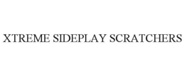 XTREME SIDEPLAY SCRATCHERS trademark