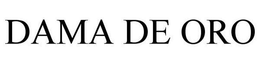 DAMA DE ORO trademark