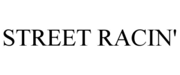 STREET RACIN' trademark