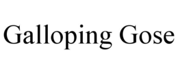 GALLOPING GOSE trademark