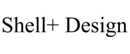 SHELL+ DESIGN trademark
