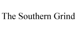 THE SOUTHERN GRIND trademark