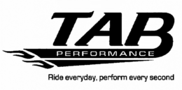 TAB PERFORMANCE RIDE EVERYDAY, PERFORM EVERY SECOND trademark