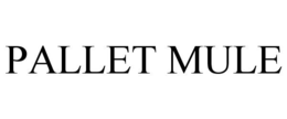 PALLET MULE trademark
