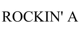 ROCKIN' A trademark