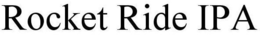 ROCKET RIDE IPA trademark