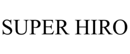 SUPER HIRO trademark