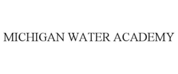 MICHIGAN WATER ACADEMY trademark