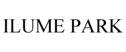 ILUME PARK trademark