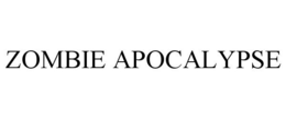 ZOMBIE APOCALYPSE trademark