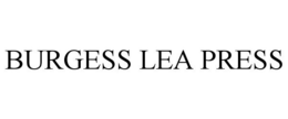 BURGESS LEA PRESS trademark
