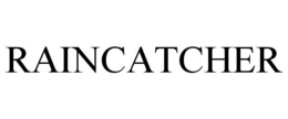 RAINCATCHER trademark