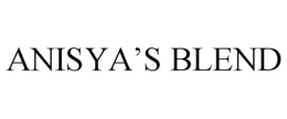 ANISYA'S BLEND trademark