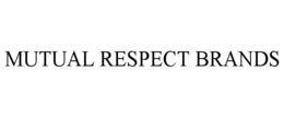 MUTUAL RESPECT BRANDS trademark