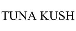 TUNA KUSH trademark
