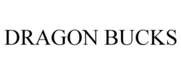 DRAGON BUCKS trademark
