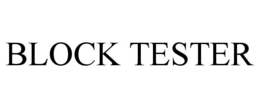 BLOCK TESTER trademark