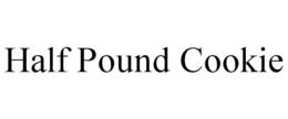 HALF POUND COOKIE trademark