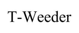 T-WEEDER trademark