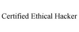 CERTIFIED ETHICAL HACKER trademark