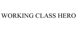 WORKING CLASS HERO trademark