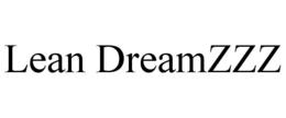 LEAN DREAMZZZ trademark