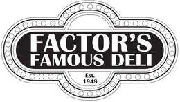 FACTOR'S FAMOUS DELI EST. 1948 trademark