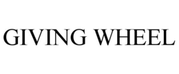 GIVING WHEEL trademark